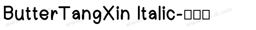 ButterTangXin Italic字体转换